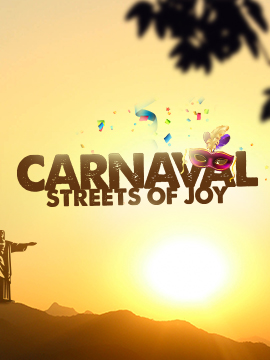 Carnaval: Streets Of Joy
